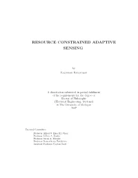 Resource Constrained Adaptive Sensing