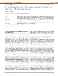 The Challenges Facing Systemic Approaches in Biology: an Interview with Kunihiko Kaneko