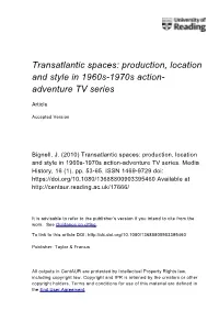 Transatlantic Spaces: Production, Location and Style in 1960S-1970S Action- Adventure TV Series