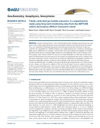 Tidally Controlled Gas Bubble Emissions: a Comprehensive 10.1002/2016GC006528 Study Using Long-Term Monitoring Data from the NEPTUNE
