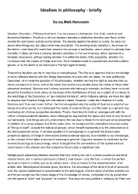 Idealism in Philosophy - Briefly