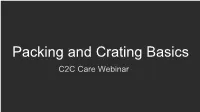 Packing and Crating Basics C2C Care Webinar to Begin With