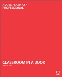 Adobe Flash CS4 Professional Classroom in a Book, ©2009 Adobe
