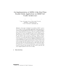 On Implementation of MPEG-2 Like Real-Time Parallel Media Applications on MDSP Soc Cradle Architecture