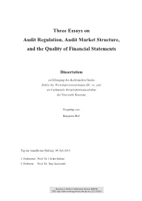 Three Essays on Audit Regulation, Audit Market Structure, and the Quality of Financial Statements