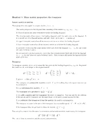 Handout 9 More Matrix Properties; the Transpose