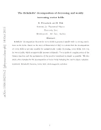 The Helmholtz Decomposition of Decreasing and Weakly Increasing Vector Fields