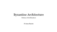 Byzantine Architecture History of Architecture