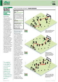 Graham Westley Shooting from Distance “The Ability to Be Able to Contribute a Good Quantity of Goals Is an Important Aspect Of