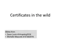 12 Certificates-In-The-Wild Slides