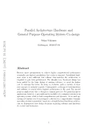 Parallel Architecture Hardware and General Purpose Operating System