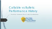 Callable Vs Bullets: Performance History