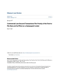 Commercial Law-Secured Transactions-The Priority of the First-To- File Rule and Its Effect on a Subsequent Lender