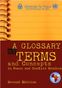 A Glossary of Terms and Concepts in Peace and Conflict Studies