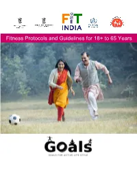 Fitness Protocols and Guidelines for 18+ to 65 Years