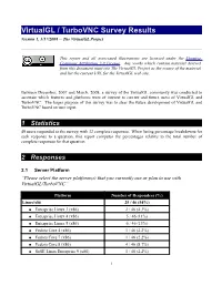 Virtualgl / Turbovnc Survey Results Version 1, 3/17/2008 -- the Virtualgl Project