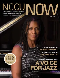 A VOICE for JAZZ Contents N C C U N O W Fall 2014
