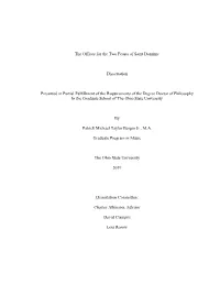 The Offices for the Two Feasts of Saint Dominic Dissertation Presented In