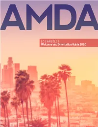 LOS ANGELES Welcome and Orientation Guide 2020 H HOLLYWOOD HILLS W Y GRIFFITH PARK 1 HOLLYWOOD 0 CAMPUS BOWL 1 DOWNTOWN LA BEACHES