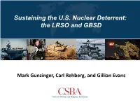 Sustaining the U.S. Nuclear Deterrent: the LRSO and GBSD