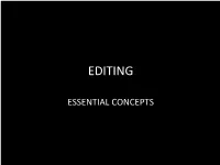 Outline of Key Areas 1. Definition 2. Dimensions 3. Continuity Editing 4
