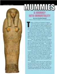 A Journey Into Immortality,” Which Opened on July 17 and Runs Until February 2, 2020