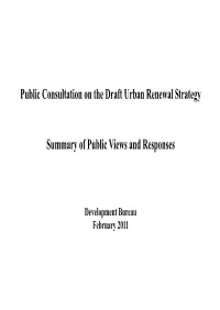 Public Consultation on the Draft Urban Renewal Strategy Summary Of