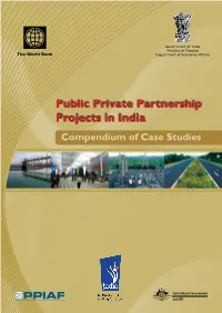 Public Private Partnership Projects in India Compendium of Case Studies