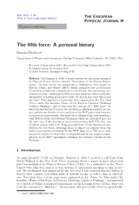 The Fifth Force [Franklin 1993], Which Gives a Detailed Annotated History of the ﬁfth Force Eﬀort Along with Extensive References