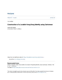 Construction of a Localist Hong Kong Identity Using Cantonese