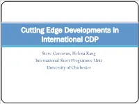Cutting Edge Developments in International CDP