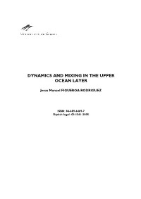 Dynamics and Mixing in the Upper Ocean Layer