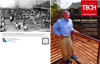 HOME IMPROVEMENT the Future of Student Living YOUNG ALUMNI Making a Mark After Tech ARCHITECTURE Building for the Good of the Community