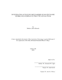 Investigation of Fouling Mechanisms on Ion Exchange Membranes During Electrolytic Separations
