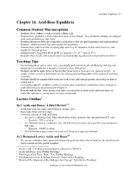 Chapter 16. Acid-Base Equilibria Common Student Misconceptions • Students Often Confuse a Weak Acid with a Dilute Acid