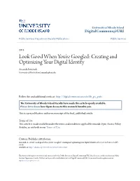 Creating and Optimizing Your Digital Identity Amanda Izenstark University of Rhode Island, Amanda@Uri.Edu