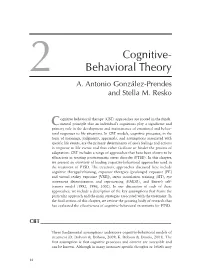 Chapter 2 Cognitive-Behavioral Theory 15 Not Be in One’S Immediate Awareness, with Proper Training and Practice Indi- Viduals Can Become Aware of Them