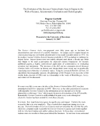 The Evolution of the Science Citation Index Search Engine to the Web of Science, Scientometric Evaluation and Historiography
