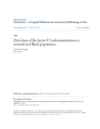Detection of the Factor V Leiden Mutation in a Nonselected Black Population Paul Stuart Pottinger Yale University