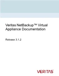 Veritas Netbackup™ Virtual Appliance Documentation