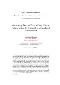 Generating Data to Train a Deep Neural Network End-To-End Within a Simulated Environment