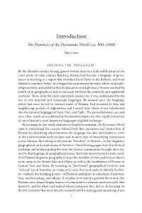 Introduction the Frontiers of the Persianate World (Ca