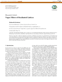 Research Article Vague Filters of Residuated Lattices