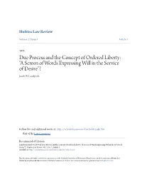 Due Process and the Concept of Ordered Liberty: "A Screen of Words Expressing Will in the Service of Desire"? Jacob W