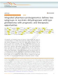 Integrated Pharmaco-Proteogenomics Defines Two Subgroups in Isocitrate