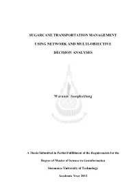 Sugarcane Transportation Management Using Network and Multi-Objective Decision