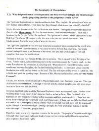The Geography of Mesopotamia E.Q. Why Did People Settle In