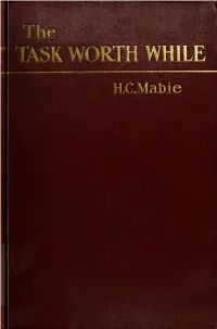 The Task Worth While; Or, the Divine Philosophy