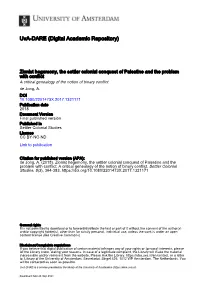 Zionist Hegemony, the Settler Colonial Conquest of Palestine and the Problem with Conflict a Critical Genealogy of the Notion of Binary Conflict De Jong, A