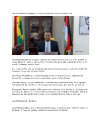 Jawar Mohammed Biography: the Interesting Profile of an Influential Man